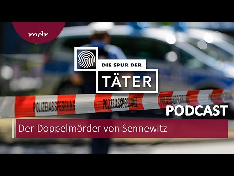 Der Doppelmörder von Sennewitz | Podcast Die Spur der Täter | MDR
