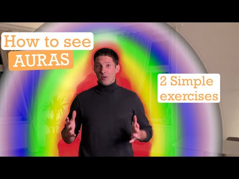 AURAS: Practice & Exercises to see them! - HOW TO SEE AURAS -