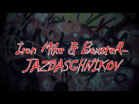 Iron MIC & BoXSTeR - Jazdaschnikov TRAILER