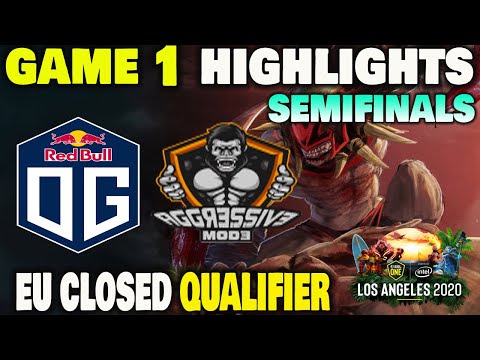 OG Vs Aggressive Mode Game 1 ESL One Los Angeles 2020 EU Closed Qualifier Semifinals