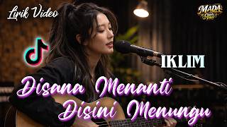 Download lagu DISANA MENANTI DISINI MENUNGGU - IKLIM | Cover AI Terbaik Lirik Video Karaoke | Cover Viral Tiktok | mp3
