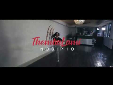 Nosipho - Thembalami ( Official Music Video)