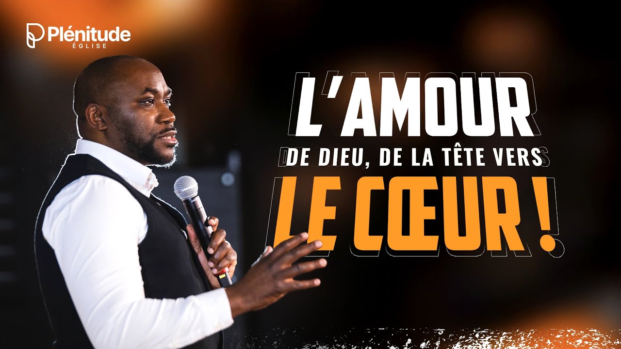 L'amour de Dieu, de la tête vers le coeur : Accepte d'être aimé de Dieu ! - Sosthène Makita