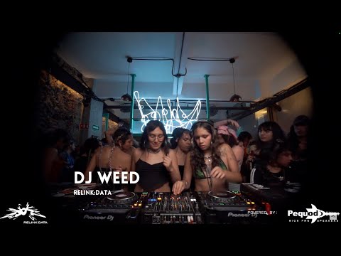 DJ WEED | RelinkData x TENOCHTITRANS