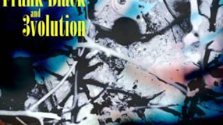 Frank Black and 3volution - Gimme Danger