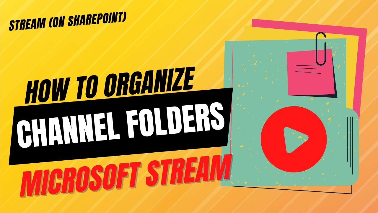 Using Folders to Organize Microsoft Stream Videos