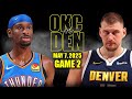 Denver Nuggets Vs Oklahoma City Thunder Full Game 2 Highlights May 7 2025 NBA Playoffs