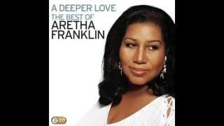 Aretha Franklin - A Deeper Love