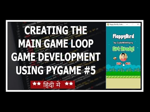 Creating The Game Loop In Pygame Python Game Development Using Pygame In Hindi 5