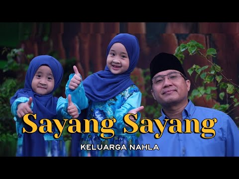 SAYANG SAYANG (Cover) - KELUARGA NAHLA