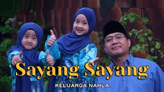 Download lagu SAYANG SAYANG (Cover) - KELUARGA NAHLA mp3 Download lagu SAYANG SAYANG (Cover) - KELUARGA NAHLA mp3