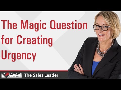 The Magic Question for Creating Urgency