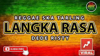Download lagu Reggae SKA Tarling LANGKA RASA - DEDE RISTY | Musik Reggae SKA Tarling Version Cover mp3 Download lagu Reggae SKA Tarling LANGKA RASA - DEDE RISTY | Musik Reggae SKA Tarling Version Cover mp3