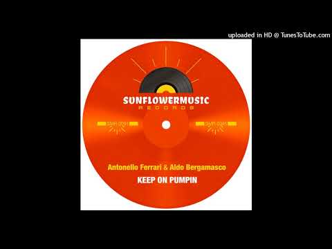 Keep On Pumpin (Antonello Ferrari & Aldo Bergamasco Club Mix) Antonello Ferrari, Aldo Bergamasco