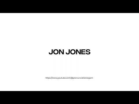 How to pronounce Jon Jones