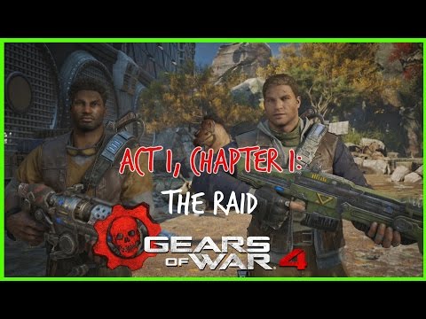 Gears Of War 4 (Walkthrough): Act 1, Chapter 1: The Raid