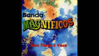 Magníficos - Verdadeiro Amor