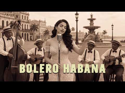 【Bolero en la Madrugada】— Noches de Amor y Nostalgia en La Habana | Habana Lounge