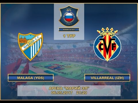 AFL17.Russian Cup. Group Stege. Malaga - Villarreal