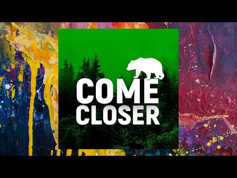 Come Closer — Open Up (Original Mix)