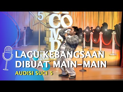 Audisi Stand Up Comedy Sega: Lagu Kebangsaan Dibuat Main-main - SUCI 5