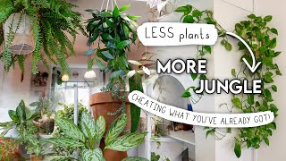 Make it Look Plantier (with less plants!)