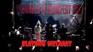 Download lagu BLATUNG MELARAT live @Purwokerto BlackFest 2019 mp3