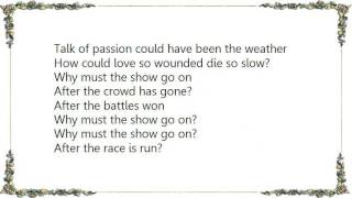 Giorgio Moroder - Why Must the Show Go On Lyrics