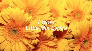 I Won&#39;t || Little Mix Lyrics