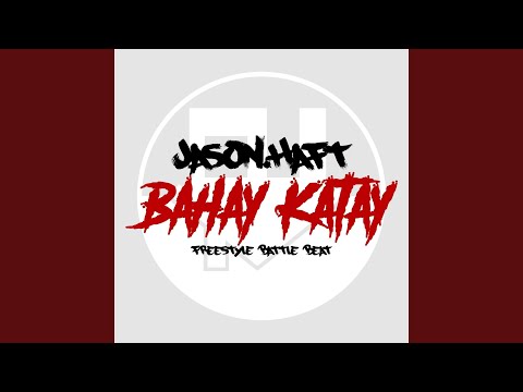 Bahay Katay (Freestyle Battle Beat)