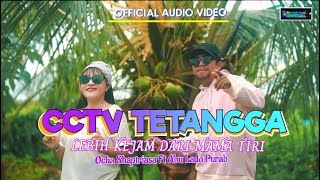 Download lagu CCTV TETANGGA LEBIH KEJAM DARI MAMA TIRI || OCHA SHAPTRIASA FT ABU LADO PURAB ||  AV mp3 Download lagu CCTV TETANGGA LEBIH KEJAM DARI MAMA TIRI || OCHA SHAPTRIASA FT ABU LADO PURAB ||  AV mp3
