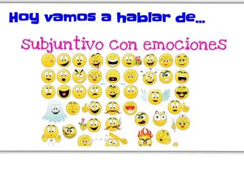 El Subjuntivo- Emociones