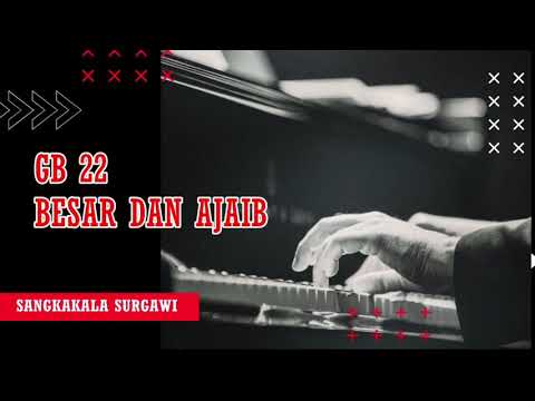 GITA BAKTI 22 BESAR DAN AJAIB