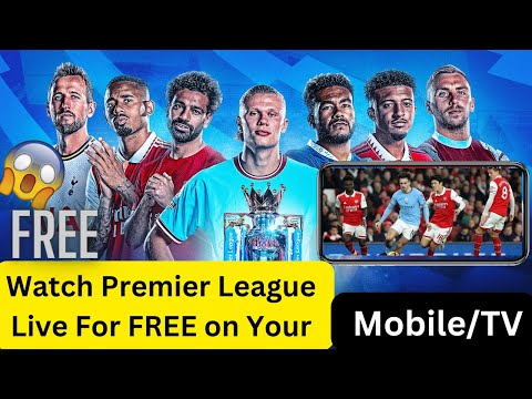 Watch Premier League Live For FREE In Phone/laptop/TV | How To Watch PL Live For FREE...🔥