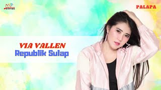 Download lagu Via Vallen - Republik Sulap mp3