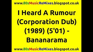 I Heard A Rumour (Corporation Dub) - Bananarama | 80s Club Mixes | 80s Club Music | 80s Dub Mixes