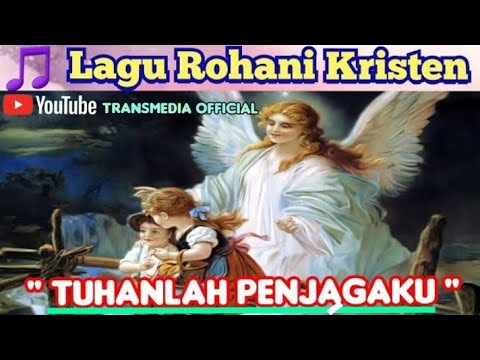 Lirik lagu "Tuhanlah penjagaku" - Lagu Kristen penyembahan