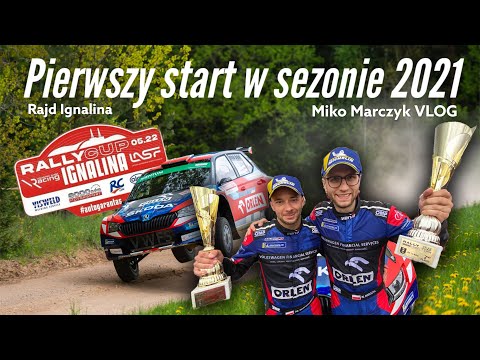 Pierwszy start w sezonie 2021 | Rajd Ignalina | Miko Marczyk VLOG
