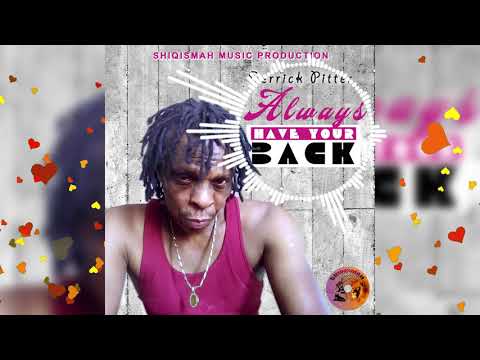 Derrick Pitter - Always Have Your Back (Audio) Shiqismah Music