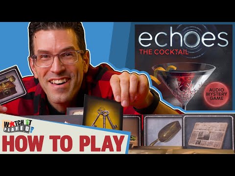 Echoes: The Cocktail - How To Play