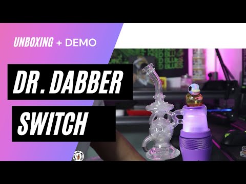 Dr  Dabber Switch Unboxing and Demo