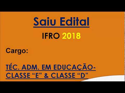 Edital e Apostila Concurso IFRO para o Cargo de Téc. Adm. em Educação Classe E e D 2018