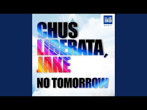 No Tomorrow (Extended)