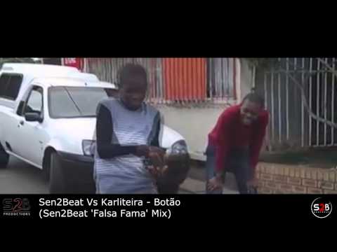 Karliteira - Botão (Sen2Beat 'Falsa Fama' Mix)