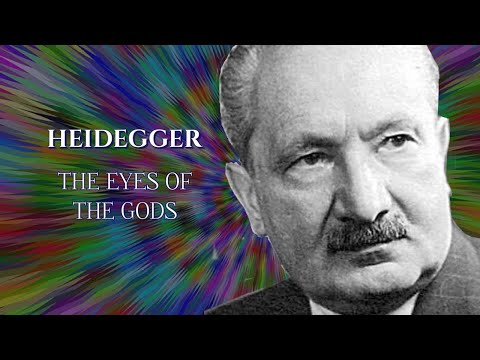 Heidegger, The Eyes of the Gods
