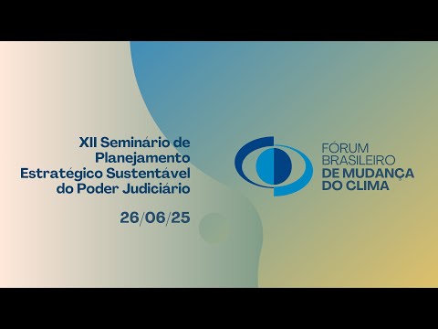 XII Seminário de Planejamento Estratégico Sustentável do Poder Judiciário