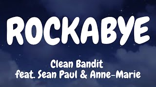 Clean Bandit - Rockabye (Lyrics) feat. Sean Paul & Anne-Marie #lyrics #annemarie #cleanbandit