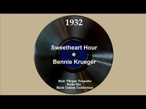 1932 Bennie Krueger - Sweetheart Hour (Paul Small, vocal)