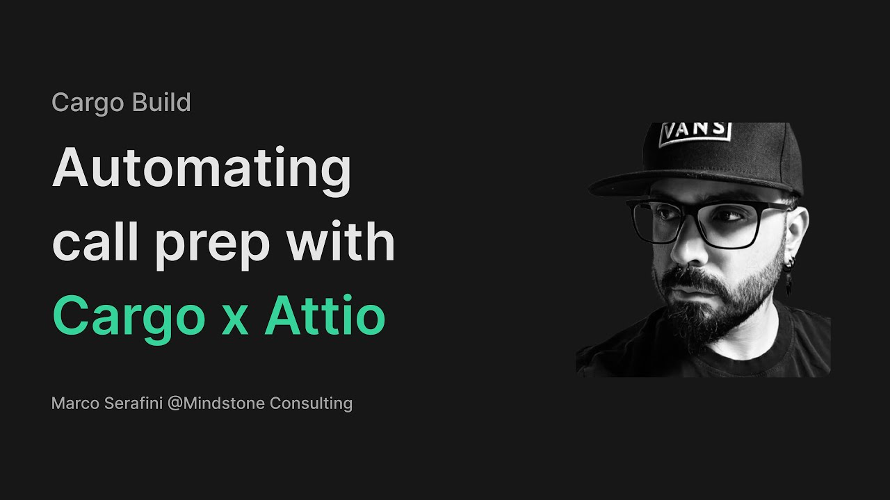 How I Automate Discovery Call Prep | Cargo x Attio