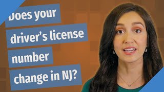 Does your driver's license number change in NJ